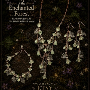 May include: A jewelry set featuring a necklace, bracelet, and earrings made of copper-toned metal chains, pale green bell-shaped flower beads, and metallic leaf charms. The text reads Whispers of the Enchanted Forest, Handmade Jewelry Inspired by Nature & Magic, Available Now on Etsy, and enhancedfantasy.etsy.com.
