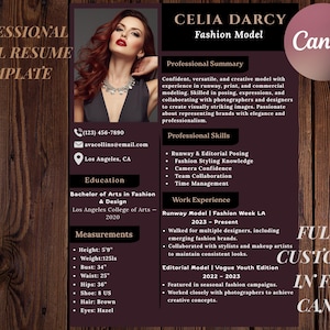 May include: A professional model resume template with a photo of a fashion model. The resume includes contact information, education, measurements, and work experience. The resume is fully customizable in Canva.