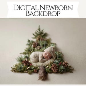 May include: A newborn baby sleeps peacefully inside a Christmas tree-shaped prop. The tree is made of greenery, pinecones, and berries. The baby is wearing a knitted outfit and hat. The text "DIGITAL NEWBORN BACKDROP" is at the top.