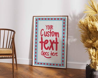 Individuell gestalteter Zitatdruck, farbenfrohes personalisiertes Textposter, typografische Wandkunst