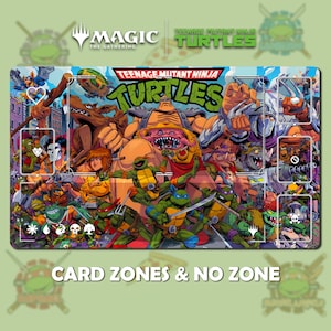 May include: A rectangular playmat featuring a vibrant illustration of Teenage Mutant Ninja Turtles characters. The mat includes the text "Teenage Mutant Ninja Turtles" and "Card Zones & No Zone". The Magic: The Gathering logo is also visible.