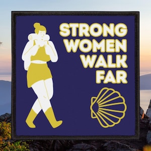 May include: Square patch with a navy blue background and the text "STRONG WOMEN WALK FAR" in yellow. The patch features a yellow illustration of a person carrying a backpack and a yellow seashell.