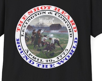 Revolutionary War T-Shirt, Battle of Lexington and Concord, The Shot Heard Round the World