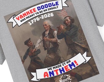 Yankee Doodle Anthem Patriotic T-Shirt |  4th of July Gift for History Buffs