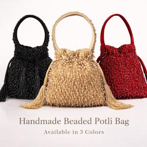 May include: Three handmade beaded potli bags in black, gold, and red. Each bag features a drawstring closure with long tassels on the sides and a single top handle. The text "Handmade Beaded Potli Bag" and "Available in 3 Colors" is visible.