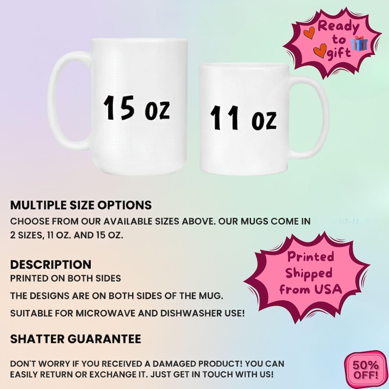 May include: Two white ceramic mugs, one labeled "15 oz" and the other "11 oz." The image includes text stating the mugs are printed on both sides and suitable for microwave and dishwasher use. The image also includes text that says "Ready to gift."