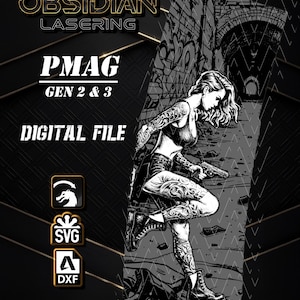 May include: A digital file for PMAG Gen 2 & 3 by Obsidian Lasering featuring a black and white graphic illustration of a tattooed individual holding a handgun in a tunnel. The image includes SVG and DXF file format icons and text labels.