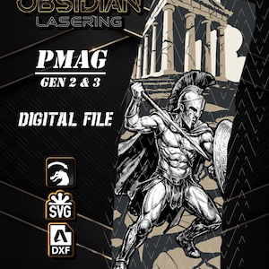 May include: A digital file design for PMAG Gen 2 & 3 featuring a black and white illustration of a Spartan warrior holding a spear and shield in front of a Greek temple. The text reads OBSIDIAN LASERING, PMAG GEN 2 & 3, and DIGITAL FILE.
