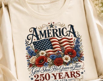 Comfort Colors® America 250th Flag Poppies Shirt, God Shed His Grace on Thee Tee, Patriotic USA Shirt, 4th of July Christian T-Shirt