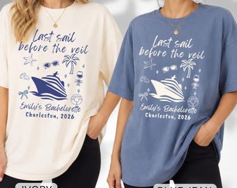 Comfort Colors Last Sail Before the Veil Shirt, Custom Cruise Bachelorette Tee, Nautical Bridal Party Shirts, Bridesmaid Gift