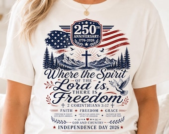 Christian USA Flag Cross Shirt, Where Spirit of Lord Is Freedom Tee