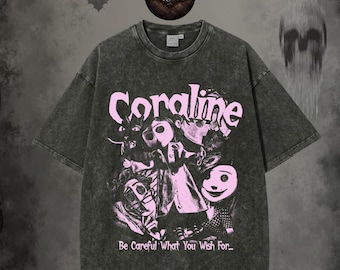 Coralin Gothic Washed Tee – Dark Aesthetic Graphic Shirt, Spooky Coralin.e Tee, Retro Horror Design, Be Careful What You Wish For Shirt
