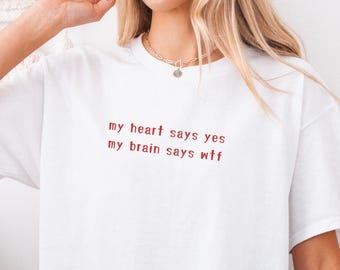 Camiseta "Mi corazón dice sí", sudadera con frase divertida, cuello redondo con gráfico minimalista, jersey con frase sarcástica, sudadera moderna para mujer