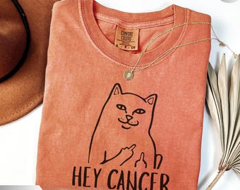Comfort Colors® Hey Cancer Shirt, Cancer Warrior Shirt, Kitten Shirt, Awareness Month Tee, Cancer Fighter Gift Shirt, Cancer Survivor Tee