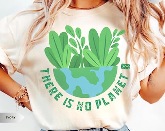 Camiseta "No hay planeta B" – Camiseta ecológica para el Día de la Tierra, camiseta gráfica sostenible, regalo para amantes de la naturaleza.