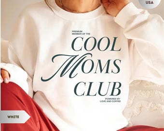 Sudadera Cool Moms Club, Sudadera Mom Life, Camiseta de Mamá a la Moda, Regalo Acogedor para Madres, Sudadera para Mamás Amantes del Café