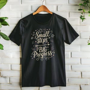 Small Steps Big Progress Shirt, Comfort Colors Inspirational T-shirt, Motivational Quote T Shirt, Daily Encouragement Tee image 13