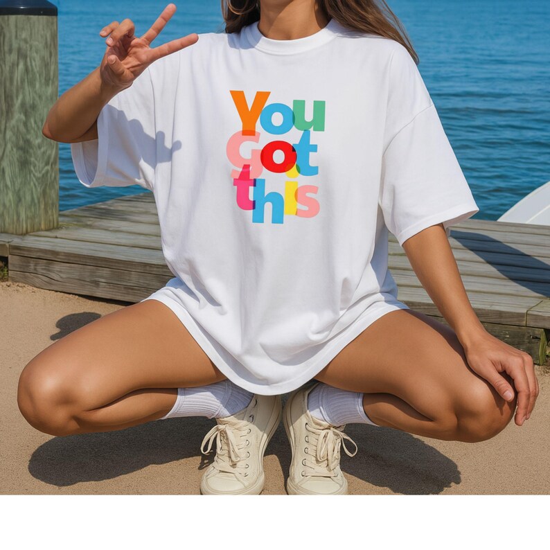 You Got This Shirt, Comfort Colors 1717 T Shirt, Uplifting Quote Tee, Colorful Typography Shirt, Daily Motivation Gift image 6