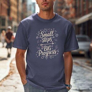 Small Steps Big Progress Shirt, Comfort Colors Inspirational T-shirt, Motivational Quote T Shirt, Daily Encouragement Tee image 12