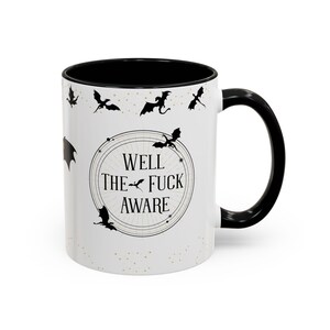 Well The Fuck Aware Mug: Fourth Wing Inspired Coffee Cup, Xaden Riorson Quote Mug, Romantasy Reader Gift image 8