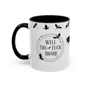 Well The Fuck Aware Mug: Fourth Wing Inspired Coffee Cup, Xaden Riorson Quote Mug, Romantasy Reader Gift image 10
