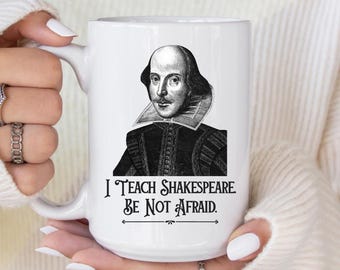 English Teacher Mug: Funny Shakespeare Coffee Cup, Literature Professor Gift
