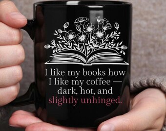 Smut Reader Book Mug: Dark Hot and Unhinged Coffee Cup, Romantasy Fan Gift, Spicy Book Club Tea Mug
