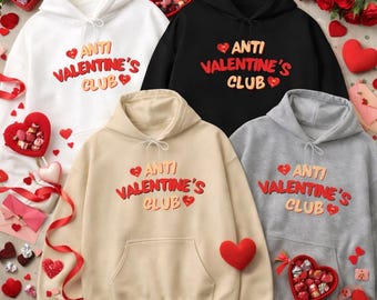 Anti Valentine's Club Hoodie | Funny Single's Day Shirt