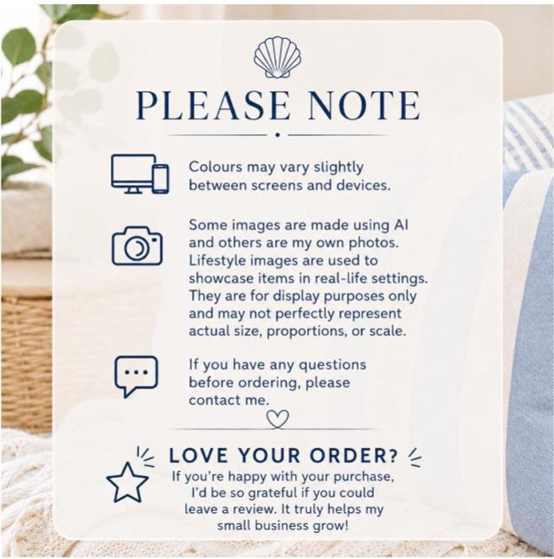 A rectangular informational sign with a cream background and dark blue text. It features a seashell icon, a computer icon, a camera icon, a speech bubble icon, and a star icon. The text includes 'PLEASE NOTE' and 'LOVE YOUR ORDER?'