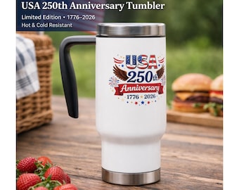 250th Anniversary Mug 4th of July Patriotic Design Travel Tumbler Stainless Steel Insulated Cup American Celebration History Gift Coffee