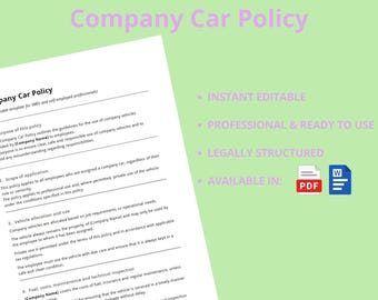 May include: A document titled "Company Car Policy" with text on a light green background. The document includes the phrases "Instant Editable," "Professional & Ready to Use," and "Legally Structured." Available in PDF and Word formats.