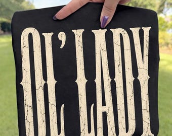 Ol' Lady PNG: Funny Retro Quote Graphic Design, Mature Humor png, Vintage Saying Artwork (Digital Download)