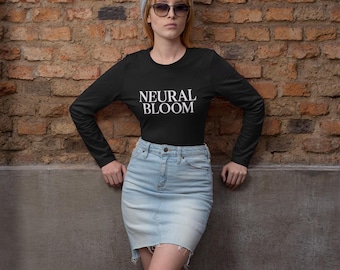 Neural Bloom Women Long Sleeve Tee - Minimalist Feminist Text Shirt, Modern Streetwear Top