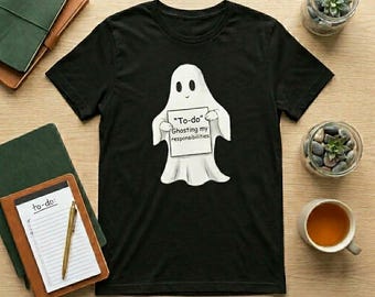 Ghosting Responsibilities T-Shirt, Funny Spooky Halloween Tee, Relatable Procrastination Shirt