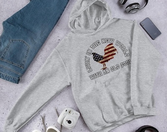 Sudadera unisex con capucha "Viviendo en el nuevo mundo con un alma vieja"