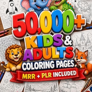 May include: A digital collection of 50,000+ kids and adults coloring pages featuring cartoon animals like an elephant, dinosaur, lion, and fox. The graphic includes the text 50,000+ KIDS & ADULTS COLORING PAGES MRR + PLR INCLUDED on a red banner.