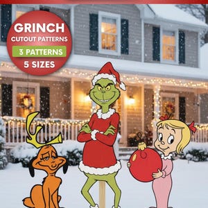 Peut inclure: Découpes de motifs du Grinch avec le Grinch, Max et Cindy Lou Who. Le Grinch porte un costume de Père Noël rouge, Max est orange et Cindy Lou Who est en chemise de nuit rose avec une boule rouge. Le texte dit "Grinch Cutout Patterns" et "3 Patterns, 5 Sizes."