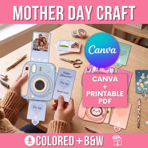 May include: A light blue and pink instant camera craft kit with the text "Mother Day Craft". The kit includes printable PDF templates, cards with the text "Happy Memories! For my loved ones", and the Canva logo.