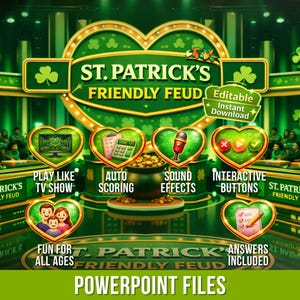 May include: A digital graphic for "St. Patrick's Friendly Feud" PowerPoint files. The design features a green and gold color scheme with shamrocks and heart-shaped icons. Icons highlight features like auto-scoring, sound effects, and interactive buttons. Text includes "Instant Download".