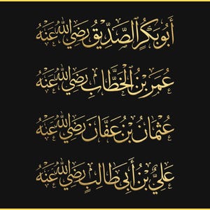 May include: A black background with gold Arabic calligraphy. The text includes the names of Abu Bakr, Umar, Uthman, and Ali. The calligraphy is in a flowing script.