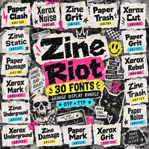 May include: A digital graphic display featuring the text Zine Riot 30 Fonts Grunge Display Bundle. The layout includes various font names like Paper Clash, Xerox Noise, and Zine Grit, alongside illustrations of a skull, a cat, and a cassette tape.