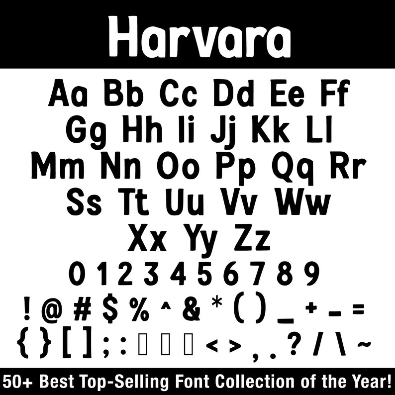 K&ouml;nnte beinhalten: Eine Schwarz-Wei&szlig;-Grafik, die die Schriftart "Harvara" zeigt. Das Bild zeigt das Alphabet in Gro&szlig;- und Kleinschreibung, Zahlen und Symbole. Der Text "50+ Best Top-Selling Font Collection of the Year!" befindet sich unten.