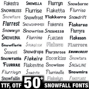 May include: A collection of 50+ Snowfall fonts in various styles, displayed in a grid. The fonts include names like "Flakestra", "Snowbliss", and "Flurrest". The image also displays the text "TTF, OTF" and "SNOWFALL FONTS".