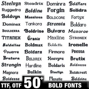 May include: A collection of over 50 bold fonts, displayed in a grid. The fonts are in various styles, with names like 'Steelvyn' and 'Boldflare'. The image includes the text 'TTF, OTF' and 'BOLD FONTS'.