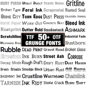 May include: A selection of grunge fonts, including "Rust Pulse," "Broken Type," and "Grime City." A black rectangle in the centre reads "TTF 50+ OTF GRUNGE FONTS", showcasing the font styles.