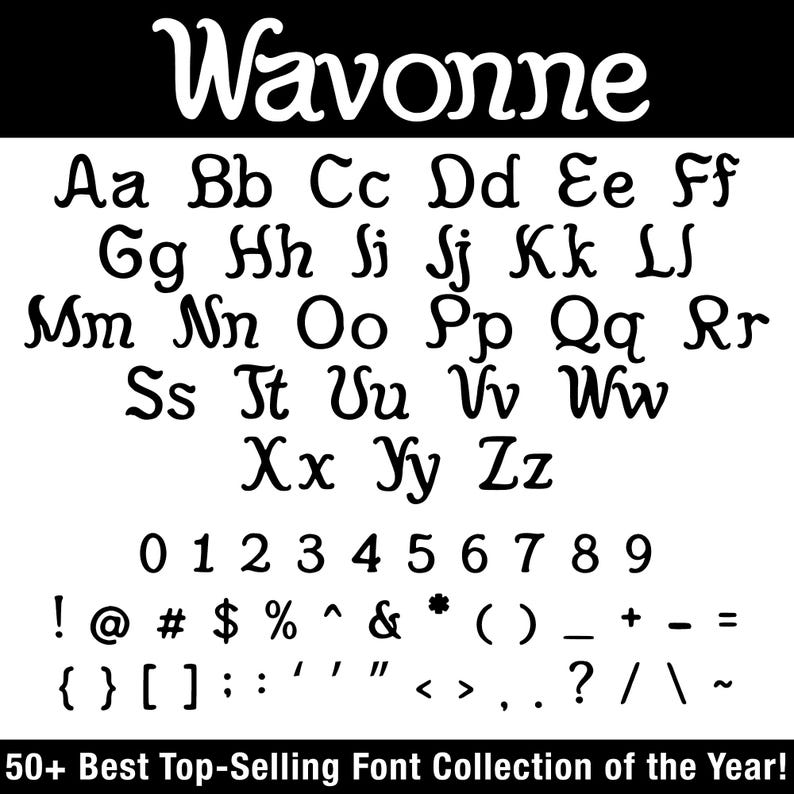 K&ouml;nnte beinhalten: Ein Schwarz-Wei&szlig;-Schriftbeispiel mit dem Wort "Wavonne" oben. Das Bild zeigt das Alphabet, Zahlen und Symbole. Der Text "50+ Best Top-Selling Font Collection of the Year!" befindet sich unten.