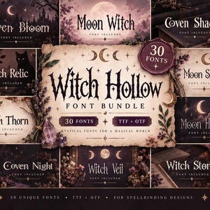 Peut inclure: Un ensemble de polices numériques intitulé Witch Hollow Font Bundle comprenant 30 polices aux formats TTF et OTF. L'image présente divers noms de polices tels que Coven Bloom, Moon Witch, Witch Relic, Moon Shrine, Witch Thorn, Moon Hollow, Coven Night, Witch Veil et Witch Stone, ornés de motifs de lunes, de cristaux et de fleurs.