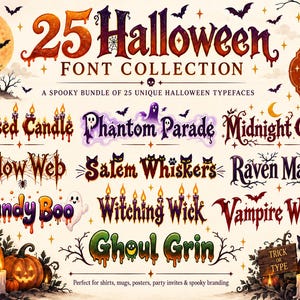 May include: A digital graphic display showcasing a 25 Halloween Font Collection. The text features various spooky typefaces with names like Cursed Candle, Phantom Parade, Midnight Coven, Widow Web, Salem Whiskers, Raven Manor, Candy Boo, Witching Wick, Vampire Wings, and Ghoul Grin, surrounded by pumpkins, bats, and haunted house illustrations.