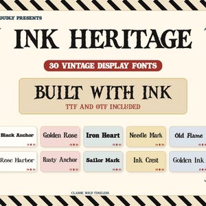 May include: A digital graphic displaying the text INK HERITAGE, 30 VINTAGE DISPLAY FONTS, and BUILT WITH INK. It features ten rectangular boxes with font names like Black Anchor, Golden Rose, and Iron Heart, framed by black diagonal stripes.