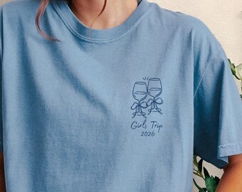 Girls Trip Shirt - Matching Vacation Tee, Wine Weekend T-Shirt